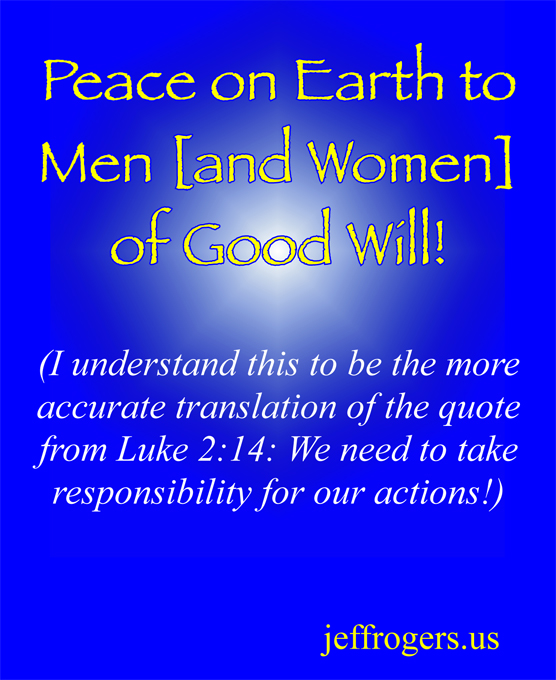 Peace on Earth Good Will to Men [and Women]